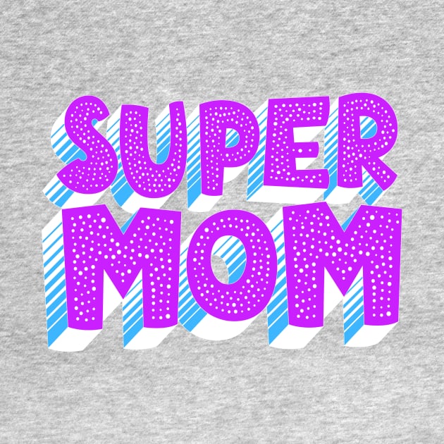 Super Mom by AlondraHanley